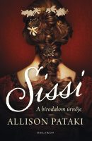 Könyv borító - Sissi 2. – A birodalom úrnője