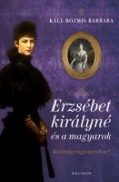 Könyv borító - Erzsébet királyné és a magyarok
