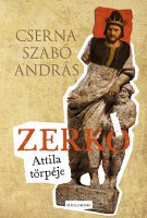 Könyv borító - Zerkó – Attila törpéje